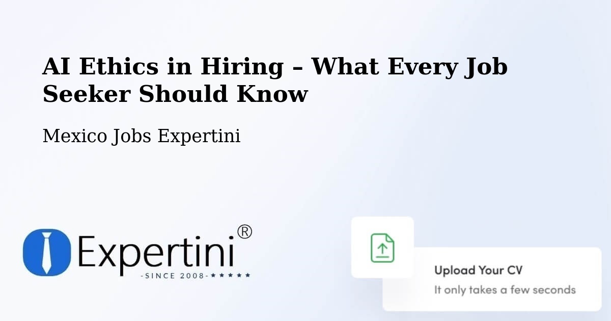 AI Ethics in Recruitment & Hiring – Tecajec - Tecajec, Mexico Jobs Expertini