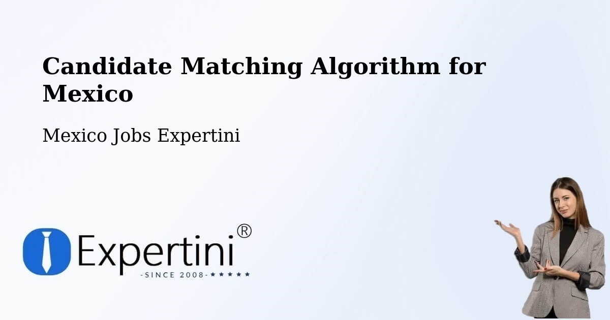 Candidate Matching Algorithm Overview – Tecajec - Mexico Jobs Expertini