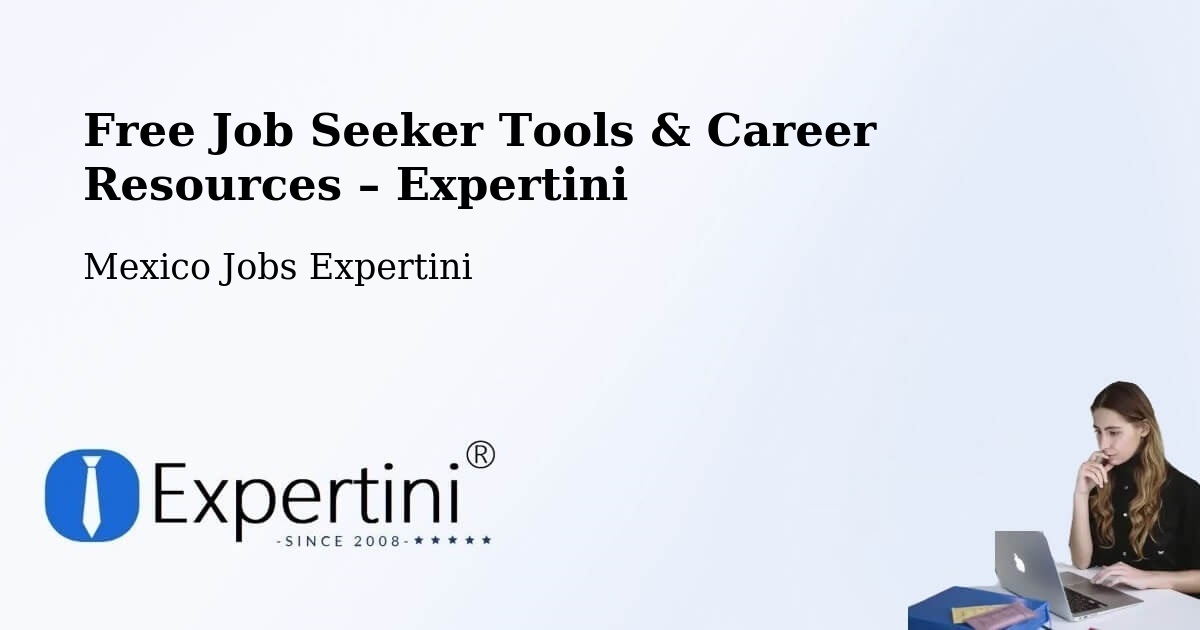 Free Job Seeker Tools & Career Resources – Tecajec - Tecajec, Mexico Jobs Expertini