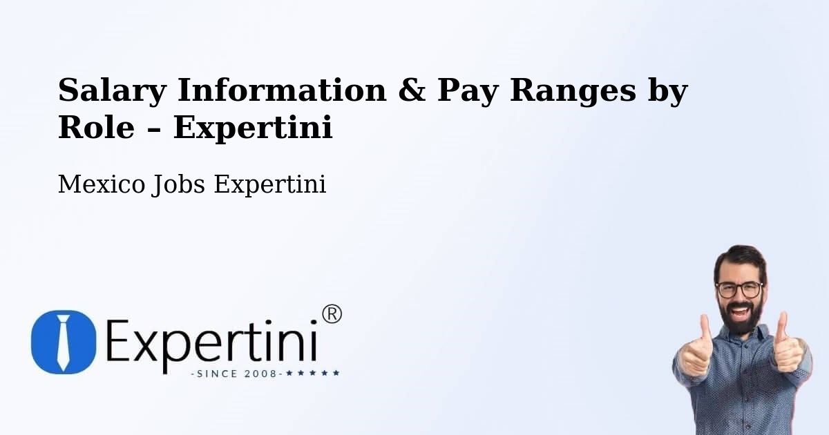 Salary Information & Pay Ranges – Tecajec - Tecajec, Mexico Jobs Expertini